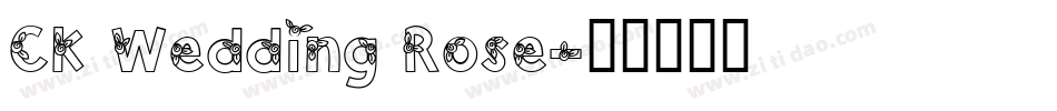 CK Wedding Rose字体转换
